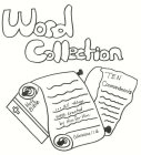 WORD COLLECTION HOLY BIBLE ...ALL THINGS WERE CREATED BY HIM FOR HIM. COLOSSIANS 1:16 TEN COMMANDMENTS