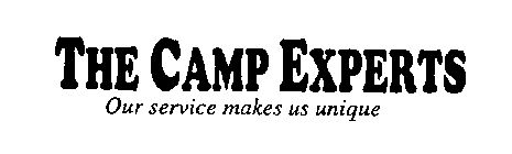 THE CAMP EXPERTS OUR SERVICE MAKES US UNIQUE