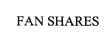 FAN SHARES