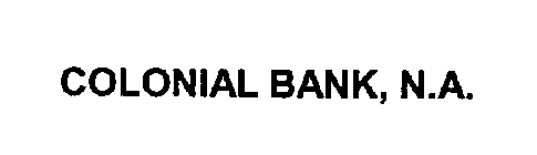 COLONIAL BANK, N.A.