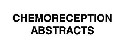 CHEMORECEPTION ABSTRACTS