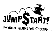 JUMPSTART! FINANCIAL SMARTS FOR STUDENTS