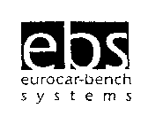 EBS EUROCAR-BENCH SYSTEMS