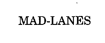 MAD-LANES