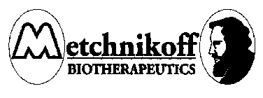 METCHNIKOFF BIOTHERAPEUTICS