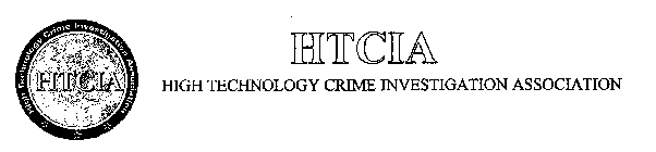 HTCIA HIGH TECHNOLOGY CRIME INVESTIGATION ASSOCIATION