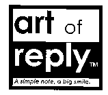ART OF REPLY A SIMPLE NOTE, A BIG SMILE