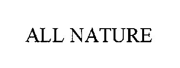 ALL NATURE