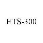 ETS-300