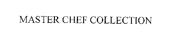 MASTER CHEF COLLECTION