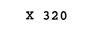 X 320