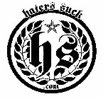HS HATERS SUCK.COM