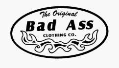 THE ORIGINAL BAD ASS CLOTHING CO.