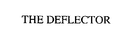 THE DEFLECTOR