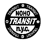 NOHO TRANSIT N.Y.C.