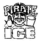 PIRATE ICE