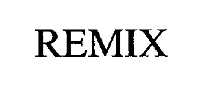 REMIX