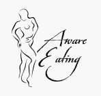 AWARE EATING