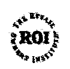 ROI THE RETAIL OWNERS INSTITUTE