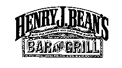 HENRY J. BEAN'S BAR AND GRILL BUT HIS FRIENDS ALL CALL HIM HANK