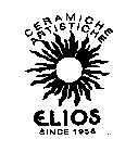 CERAMICHE ARTISTICHE ELIOS SINCE 1958