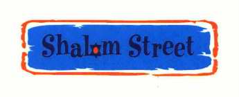 SHALOM STREET