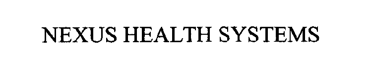 NEXUS HEALTH SYSTEMS