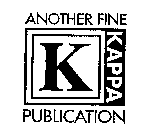 ANOTHER FINE K KAPPA PUBLICATION