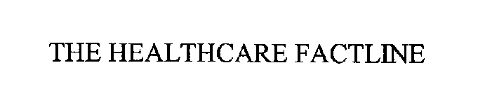 THE HEALTHCARE FACTLINE