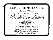 KLEIN CONSTANTIA ESTATE WINE VIN DE CONSTANCE 1998 NATURAL SWEET WINE GROWN, MADE AND BOTTLED ON KLEIN CONSTANTIA, CONSTANTIA, PRODUCE OF SOUTH AFRICA.