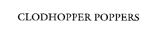 CLODHOPPER POPPERS
