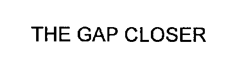 THE GAP CLOSER