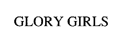 GLORY GIRLS