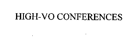 HIGH-VO CONFERENCES