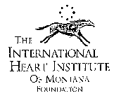 THE INTERNATIONAL HEART INSTITUTE OF MONTANA FOUNDATION