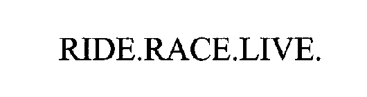 RIDE.RACE.LIVE.