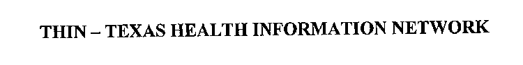 THIN - TEXAS HEALTH INFORMATION NETWORK