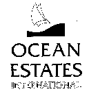 OCEAN ESTATES INTERNATIONAL