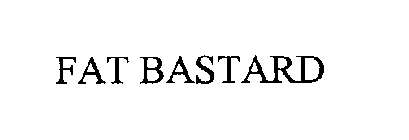 FAT BASTARD