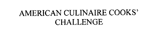 AMERICAN CULINAIRE COOKS' CHALLENGE