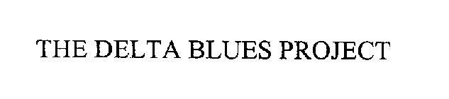 THE DELTA BLUES PROJECT