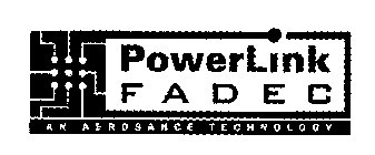POWERLINK FADEC AN AEROSANCE TECHNOLOGY