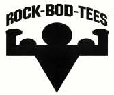 ROCK-BOD-TEES
