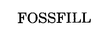 FOSSFILL