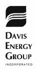 DAVIS ENERGY GROUP INCORPORATED