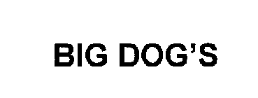 BIG DOG'S