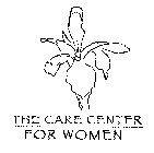 THE CARE CENTER FOR WOMEN