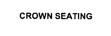 CROWN SEATING