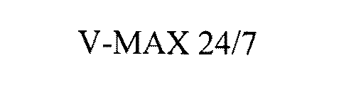 V-MAX 24/7