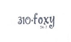 310 FOXY 24-7
